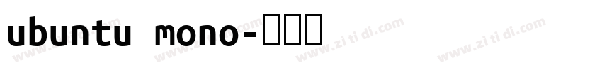 ubuntu mono字体转换 ubuntu mono字体转换